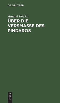 Cover image for UEber Die Versmasse Des Pindaros