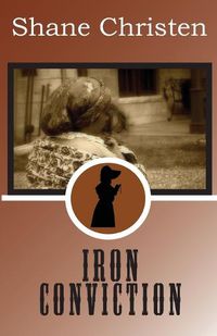 Cover image for Iron Conviction