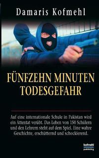 Cover image for Funfzehn Minuten Todesgefahr