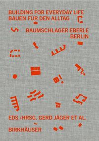 Cover image for Building for Everyday Life / Bauen fuer den Alltag 2010-2025