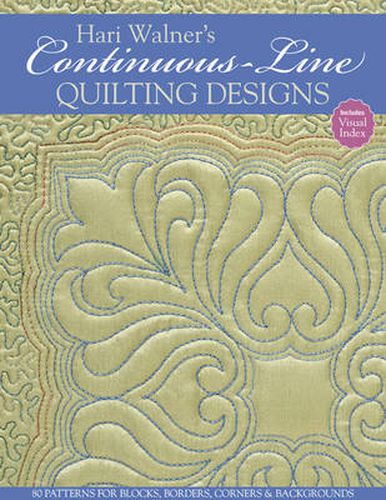 Cover image for Hari Walner's Continuous-Line Quilting: 80 Patterns for Blocks, Borders, Corners & Backgrounds