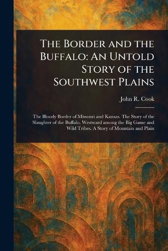 Cover image for The Border and the Buffalo