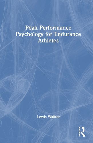 Cover image for Peak Performance Psychology for Endurance Athletes