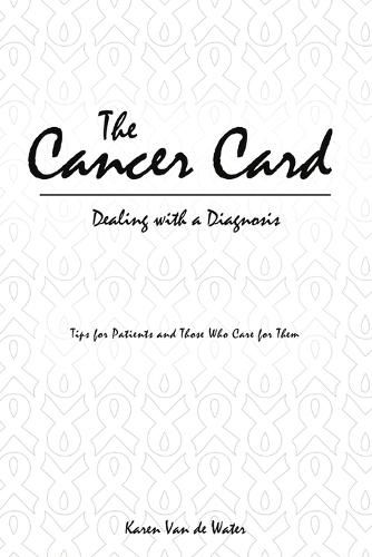 Cover image for The Cancer Card: Dealing with a Diagnosis