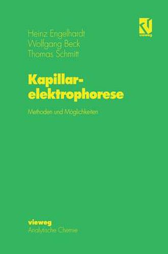 Kapillarelektrophorese: Methoden Und Moeglichkeiten