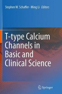 Cover image for T-type Calcium Channels in Basic and Clinical Science