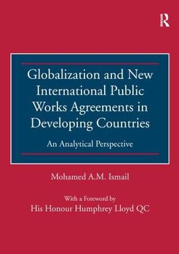 Cover image for Globalization and New International Public Works Agreements in Developing Countries: An Analytical Perspective