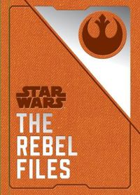 Cover image for Star Wars - The Rebel Files
