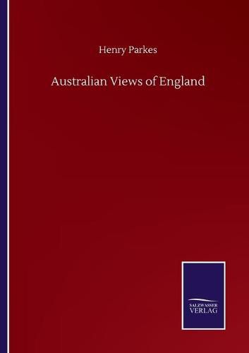 Cover image for Australian Views of England