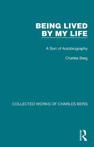 Cover image for Being Lived by My Life: A Sort of Autobiography