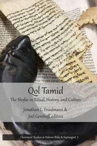 Cover image for Qol Tamid: The Shofar in Ritual, History, and Culture