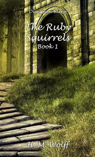 Cover image for The Ruby Squirrels - Book 1