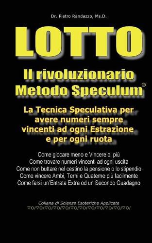 Cover image for LOTTO - Il rivoluzionario Metodo Speculum