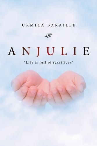 Cover image for Anjulie: Life Is Full of Sacrifices