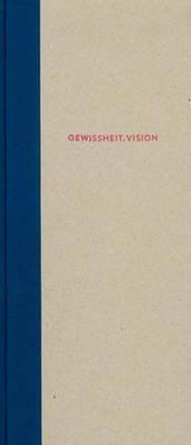 Cover image for Gewissheit. Vision Francke Von Heute Aus Gesehen: Certainty. Vision. Francke Today