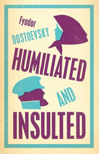 Cover image for Humiliated and Insulted: New Translation