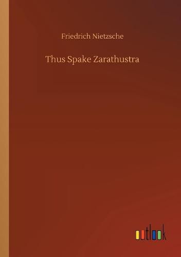 Cover image for Thus Spake Zarathustra