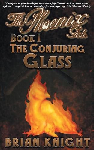 The Phoenix Girls: The Conjuring Glass