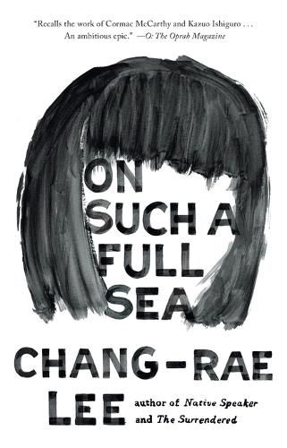 Cover image for On Such a Full Sea: A Novel