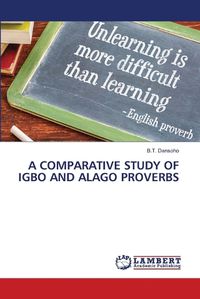 Cover image for A Comparative Study of Igbo and Alago Proverbs