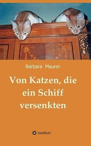 Cover image for Von Katzen, die ein Schiff versenkten