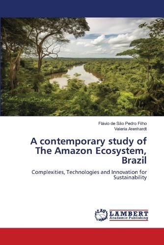 Cover image for A contemporary study of The Amazon Ecosystem, Brazil