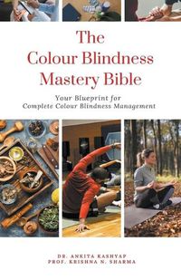 Cover image for The Colour Blindness Mastery Bible