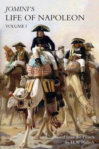 Cover image for JOMINI's LIFE OF NAPOLEON: Volume 1