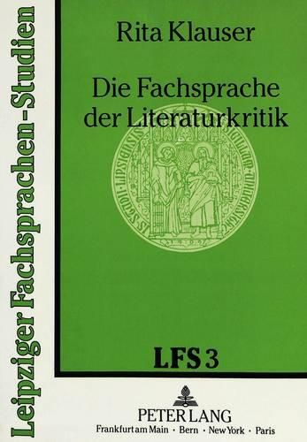 Cover image for Die Fachsprache Der Literaturkritik: Dargestellt an Den Textsorten Essay Und Rezension