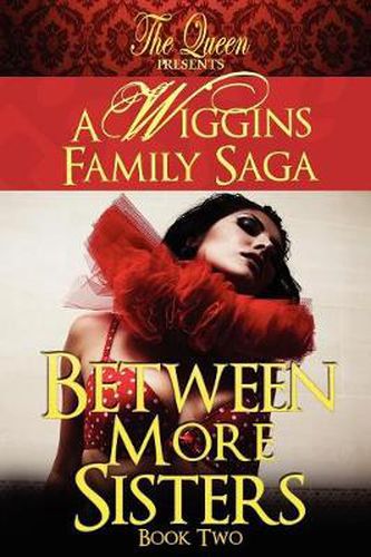 Cover image for Between More Sisters: A Wiggins Family Saga