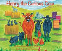 Cover image for Henry the Curious Cow