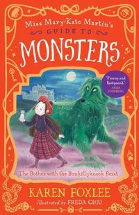Cover image for The Bother with the Bonkillyknock Beast: Miss Mary-Kate Martin's Guide to Monsters 3