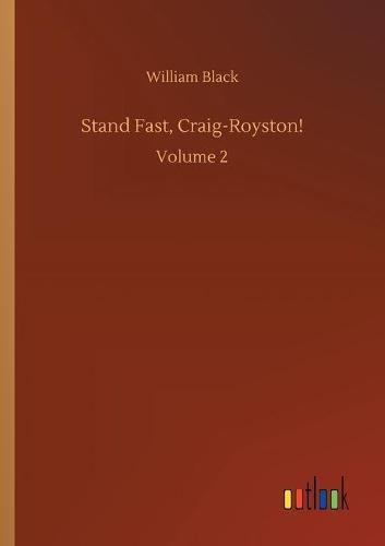 Cover image for Stand Fast, Craig-Royston!: Volume 2