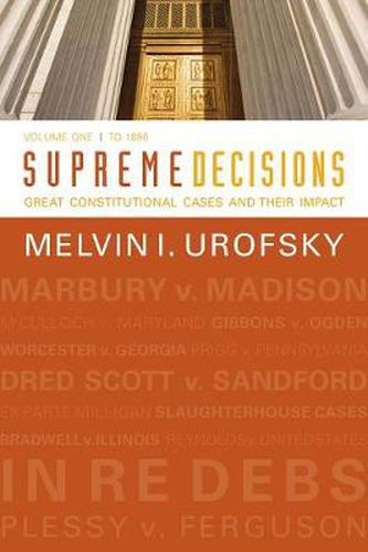 Cover image for Supreme Decisions, Volume 1: Great Constitutional Cases and Their Impact, Volume One: To 1896