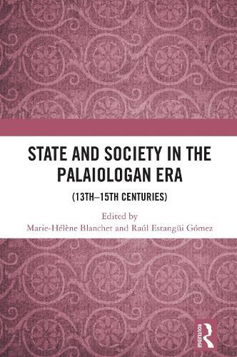 Cover image for State and Society in the Palaiologan Era