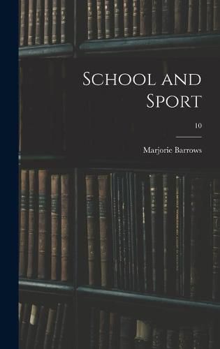 Cover image for School and Sport; 10