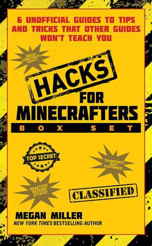 Cover image for Hacks for Minecrafters Box Set: 6 Unofficial Guides to Tips and Tricks That Other Guides Won't Teach You