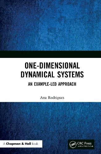 Cover image for One-Dimensional Dynamical Systems: An Example-Led Approach