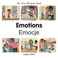 Cover image for My First Bilingual Book-Emotions (English-Polish)