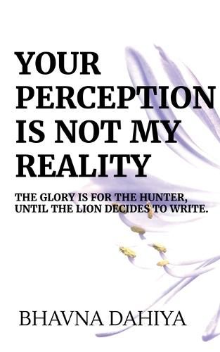 Cover image for Your Perception Is Not My Reality