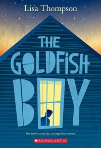 Cover image for The Goldfish Boy