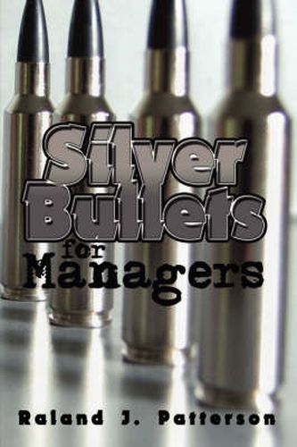 Cover image for Silver Bullets for Managers