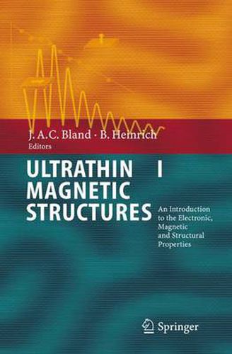 Cover image for Ultrathin Magnetic Structures I: An Introduction to the Electronic, Magnetic and Structural Properties
