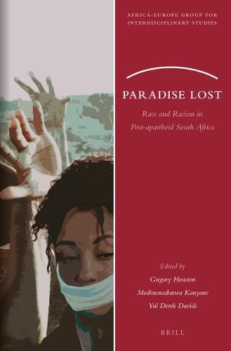 Cover image for Paradise Lost: Race and Racism in Post-apartheid South Africa