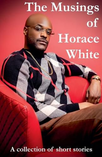 Cover image for The Musings of Horace White