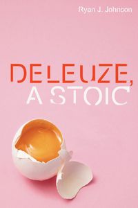 Cover image for Deleuze, a Stoic