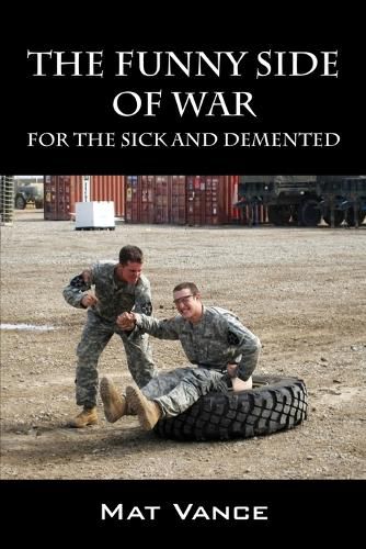 Cover image for The Funny Side of War: For the Sick and Demented