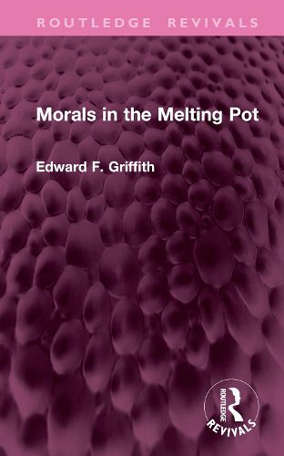 Cover image for Morals in the Melting Pot