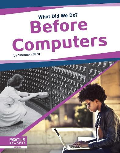 Cover image for What Did We Do? Before Computers