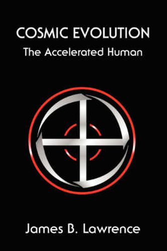 Cover image for Cosmic Evolution: The Accelerated Human